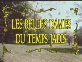 Vintage Les Belles Dames Du Temps Jadis 1 N15